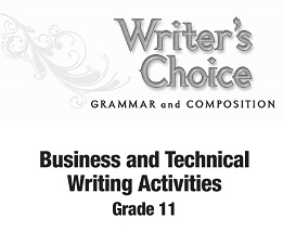 Writers Choice Business and Technical Writing Activities Grades 11