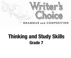Writers Choice Thinking and Study Skills Grades 7