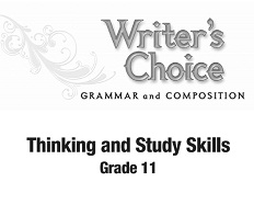 Writers Choice Thinking and Study Skills Grades 11
