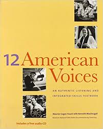 12 American Voices An Authentic Listening and Integrated-Skills Textbook
