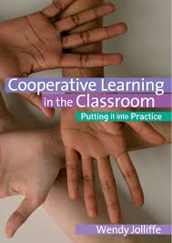 Cooperative Learning in The Classroom Putting it Into Practice