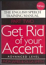 Get Rid of Your Accent Advanced Level The English Part 2 Get Rid of Your Accent Advanced Level The English Part 2