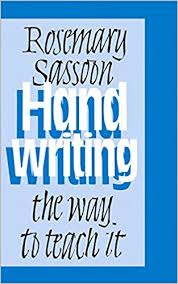Handwriting The Way to Teach It by Rosemary Sassoon Handwriting The Way to Teach It by Rosemary Sassoon