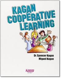 KAGAN Cooperative Learning by Dr Spencer Kagan and Miguel Kagan