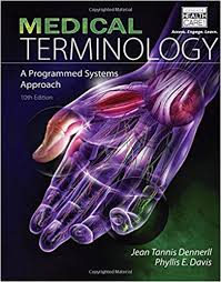 Medical Terminology A Programmed Systems Approach 10th Edition