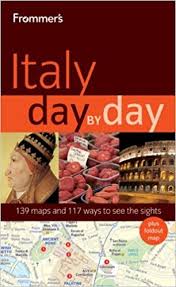 Frommers Italy Day by Day 1st Edition Frommers Italy Day by Day 1st Edition
