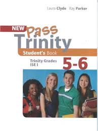 New Pass Trinity Grades 5-6 Students Book New Pass Trinity Grades 5-6 Students Book