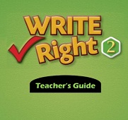 Write Right 2 Teachers Guide Write Right 2 Teachers Guide