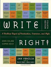 Write Right A Desktop Digest of Punctuation Grammar and Style 4th Edition Write Right A Desktop Digest of Punctuation Grammar and Style 4th Edition