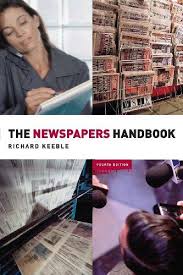 The Newspapers Handbook 4th Edition - The Media Practice Handbooks Series The Newspapers Handbook 4th Edition - The Media Practice Handbooks Series