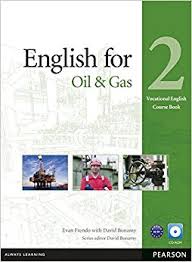 English for Oil and Gas 2 - Vocational English Course Book English for Oil and Gas 2 - Vocational English Course Book