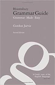 Bloomsbury Grammar Guide Grammar Made Easy 2nd Edition Bloomsbury Grammar Guide Grammar Made Easy 2nd Edition