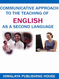 Communicative Approach to the Teaching of English as a Second Language Communicative Approach to the Teaching of English as a Second Language