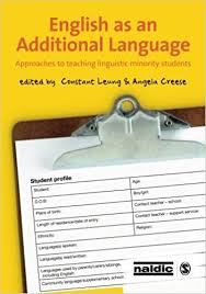 English as an Additional Language Approaches to Teaching Linguistic Minority Students English as an Additional Language Approaches to Teaching Linguistic Minority Students