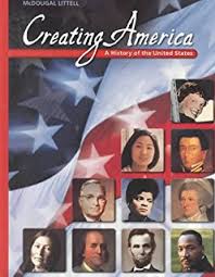 McDOUGAL LITTELL Creating America A History of the United States - Student Edition Grades 6-8