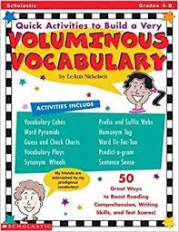 Quick Activities to Build a Very Voluminous Vocabulary (Grades 4-8) by LeAnn Nickelsen