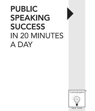 Public Speaking Success in 20 Minutes a Day (2010)
