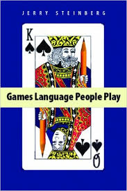 Games Language People Play 3rd Edition by Jerry Steinberg Games Language People Play 3rd Edition by Jerry Steinberg