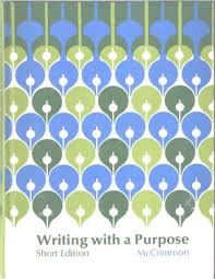 Writing with a Purpose Short Edition by McCrimmon Writing with a Purpose Short Edition by McCrimmon
