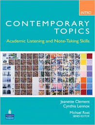 Contemporary Topics Intro Academic Listening and Note-Taking Skills Student Book Contemporary Topics Intro Academic Listening and Note-Taking Skills Student Book