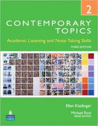 Contemporary Topics 2 Academic Listening and Note-Taking Skills 3rd Edition Students Book