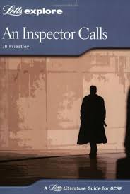 Explore Literature Guides for GCSE Letts Explore - An Inspector Calls by J B Priestley