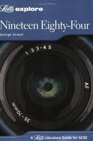 Explore Literature Guides for GCSE Letts Explore - Nineteen Eighty-Four by George Orwell