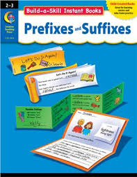 Prefixes and Suffixes - Build a Skill Instant Books Grades 2-3 by Vicky Shiotsu