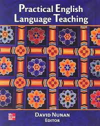 Practical English Language Teaching - David Nunan Editor