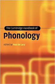 The Cambridge Handbook of Phonology by Paul de Lacy The Cambridge Handbook of Phonology by Paul de Lacy