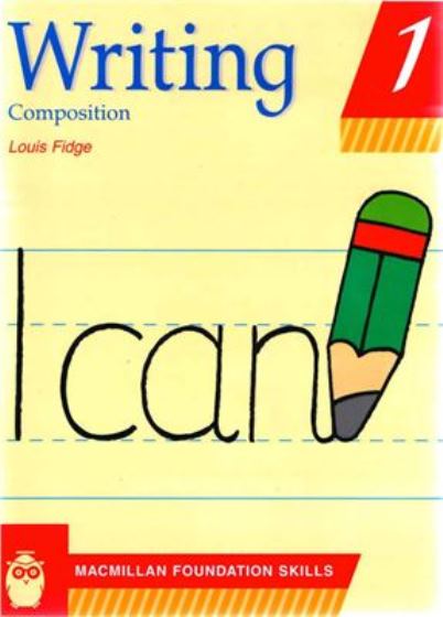 Macmillan Primary Foundation Skills - Writing Composition 1 Macmillan Primary Foundation Skills - Writing Composition 1