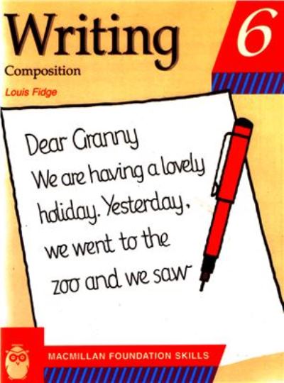 Macmillan Primary Foundation Skills - Writing Composition 6 Macmillan Primary Foundation Skills - Writing Composition 6