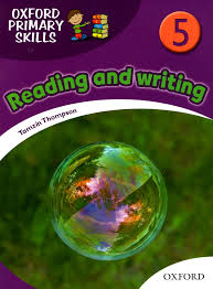 Oxford Primary Skills 5 Reading and Writing Oxford Primary Skills 5 Reading and Writing