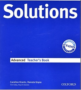 Oxford Solutions 1st Edition Advanced Teacher Book Oxford Solutions 1st Edition Advanced Teacher Book
