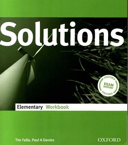 Oxford Solutions 1st Edition Elementary Workbook Oxford Solutions 1st Edition Elementary Workbook