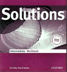 Oxford Solutions 1st Edition Intermediate Workbook Oxford Solutions 1st Edition Intermediate Workbook