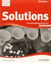 Oxford Solutions 2nd Edition Pre-Intermediate Workbook with Key Oxford Solutions 2nd Edition Pre-Intermediate Workbook with Key