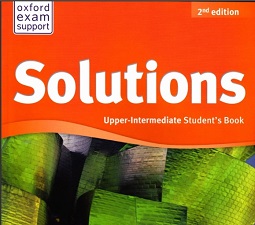 Oxford Solutions 2nd Edition Upper-Intermediate Student Book Oxford Solutions 2nd Edition Upper-Intermediate Student Book