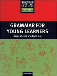 Resource Books for Teachers - Grammar for Young Learners Resource Books for Teachers - Grammar for Young Learners