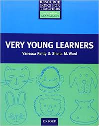 Resource Books for Teachers - Very Young Learners Resource Books for Teachers - Very Young Learners