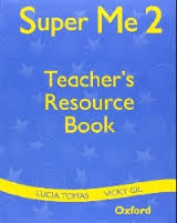 Super me 2 Teacher Resource Book Super me 2 Teacher Resource Book