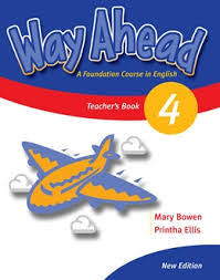 Way Ahead 4 Teacher Book Way Ahead 4 Teacher Book