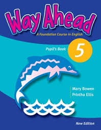Way Ahead 5 Pupil Book Way Ahead 5 Pupil Book