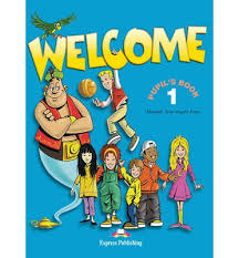 Welcome 1 Pupil Book Welcome 1 Pupil Book