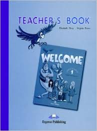 Welcome 1 Teacher Book Welcome 1 Teacher Book
