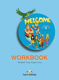 Welcome 1 Workbook Welcome 1 Workbook