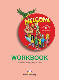 Welcome 2 Workbook Welcome 2 Workbook