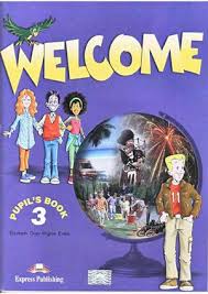 Welcome 3 Pupil Book Welcome 3 Pupil Book