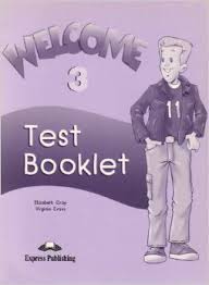 Welcome 3 Test Booklet Welcome 3 Test Booklet