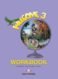 Welcome 3 Workbook Welcome 3 Workbook